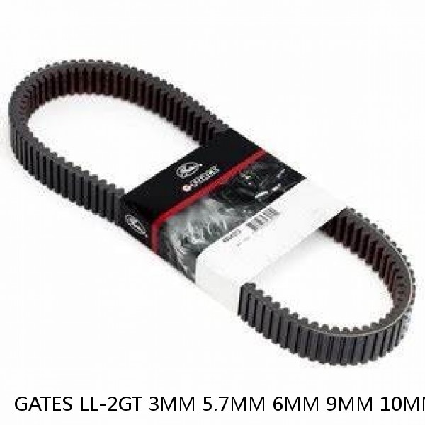 GATES LL-2GT 3MM 5.7MM 6MM 9MM 10MM 12MM 15MM synchronous belt GT2 Timing belt